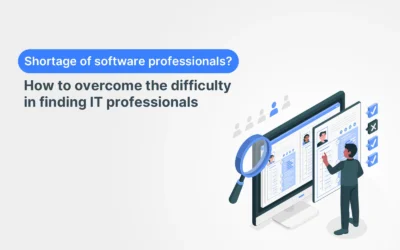 Shortage of software professionals? How to overcome the difficulty in finding IT professionals