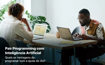 Pair Programming com Inteligência Artificial 