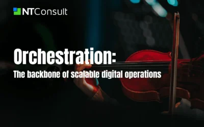 Orchestration: the backbone of scalable digital operations